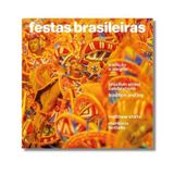 Festas Brasileiras - Tradição E Alegria