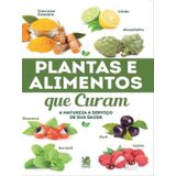 Plantas E Alimentos Que Curam