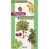 Aprendendo Com a Natureza-Plantas da Amazônia