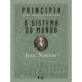 Principia - Livros Ii E Iii - Principios Matematicos De Filosofia Natural