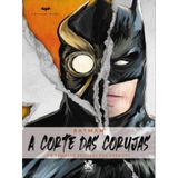 Batman - A Corte Das Corujas