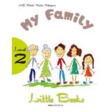 My Family - Level 2 - Little Books - With Audio Cd/cd-rom