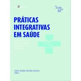 Práticas Integrativas Em Saúde - Vol. 4