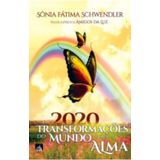 2020 - Transformações Do Mundo E Da Alma