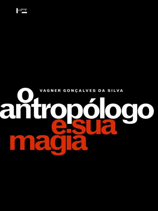O Antropologo E Sua Magia - Carrefour