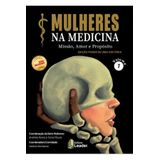 Mulheres Na Medicina - Missão, Amor E Propósito - Vol. 1