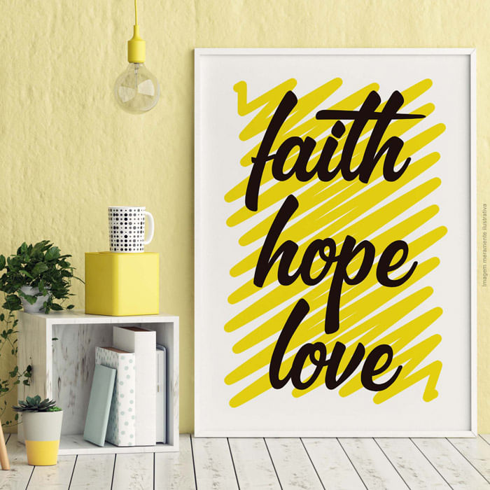 Quadro: Faith Hope Love