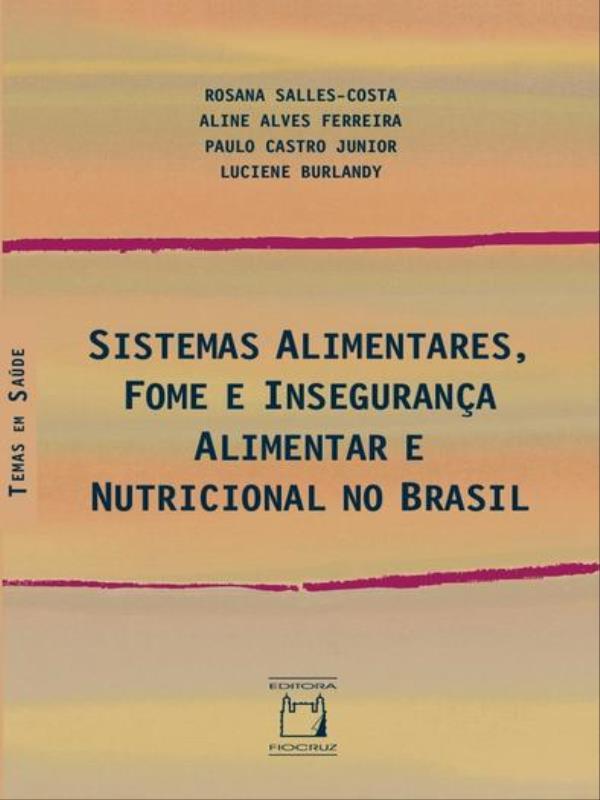 Sistemas Alimentares Fome E Insegurança Alimentar E Nutricional No Brasil Carrefour 3392