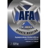 X-mat Afa - Superpoderes Matemáticos Para Concuros Militares - Vol. 2