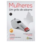 Mulheres - Um Grito De Socorro