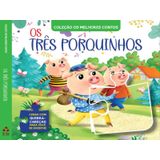 Coleção Os Melhores Contos - Os Três Porquinhos