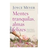 Livro - Mentes Tranquilas, Almas Felizes