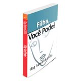 Livro Filha Você Pode
