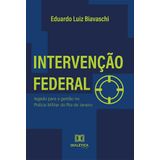 Intervenção Federal - Legado Para A Gestão Na Polícia Militar Do Rio De Janeiro