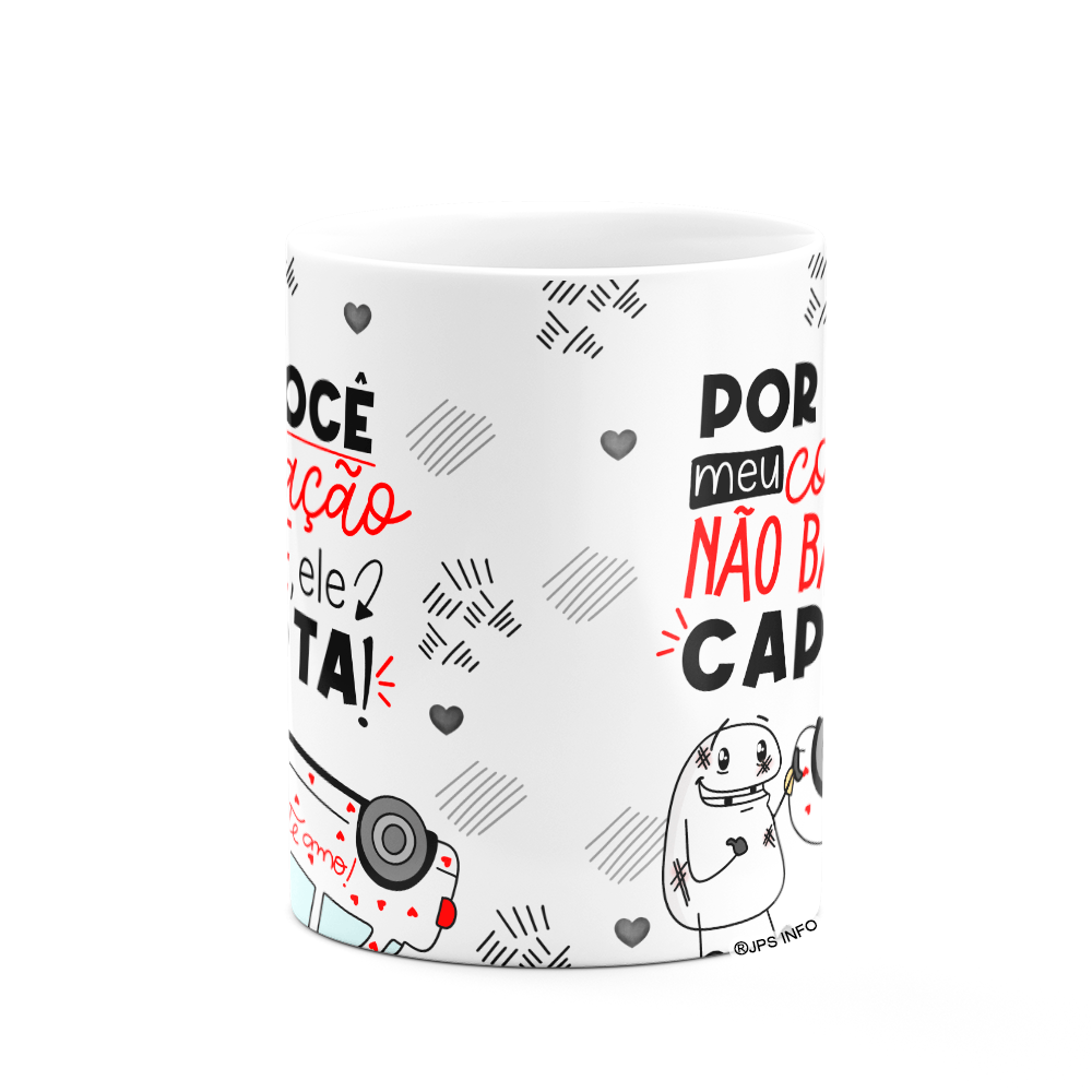 Caneca Meu Coração Por Voce Não Bate Capota Presente Namorad