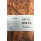 Livro Ester | Charles Swindoll | Ed. Thomas Nelson