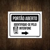 Placa Portão Aberto Identifique-se Pelo Interfone 27x35