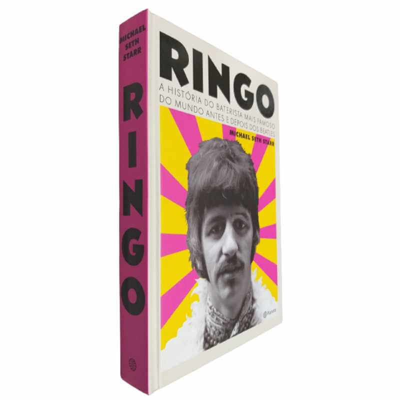 Livro Físico Ringo A História Do Baterista Mais Famoso Do Mundo Antes E ...