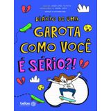 Diário De Uma Garota Como Você É Sério?! - Vol. 9