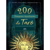 200 Tiragens Auxiliares Do Tarô - Vol. 1
