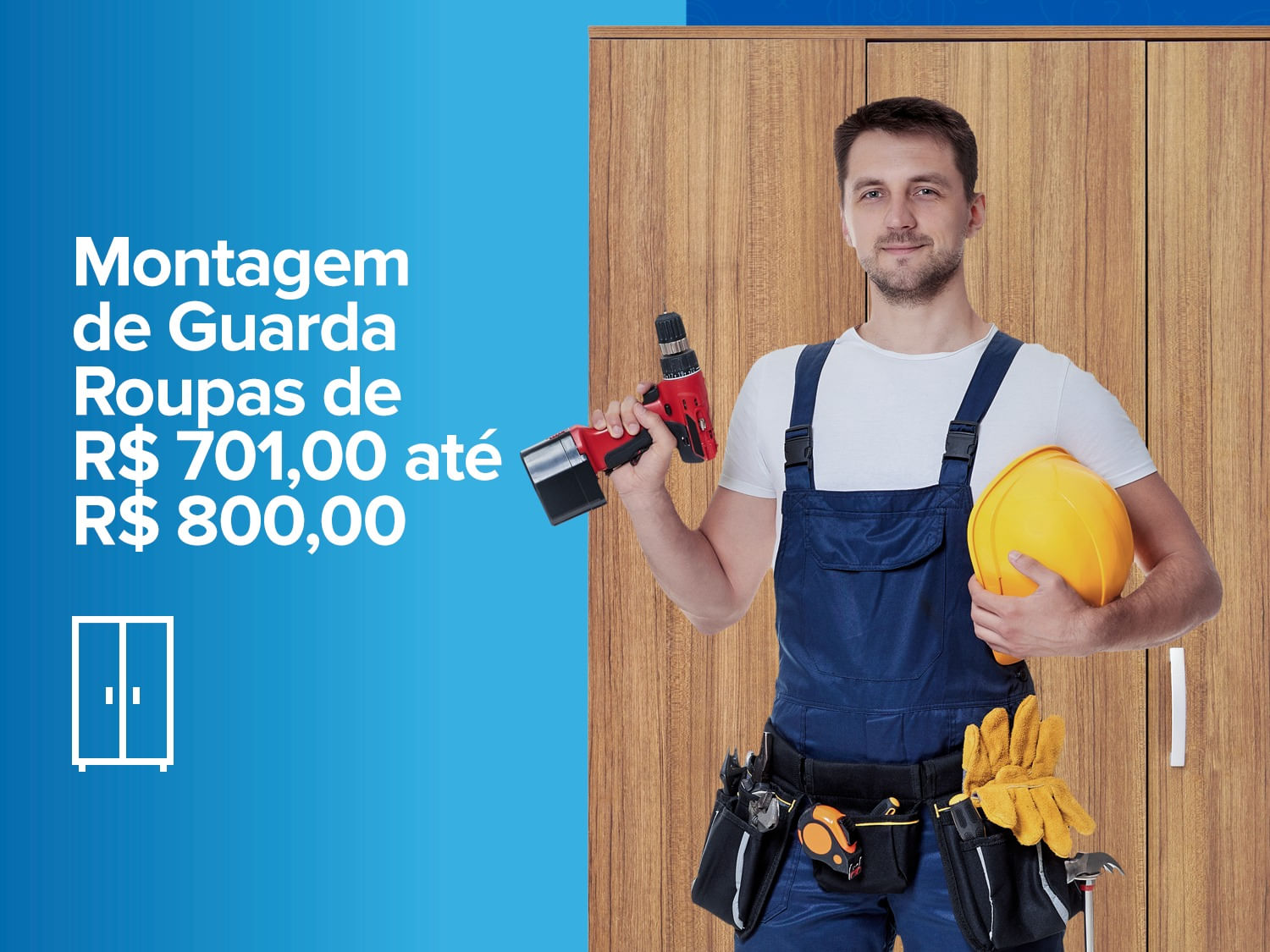 Montagem de Guarda Roupa de RS 700 a RS 800