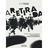 A Retirada - Iraque, Líbia, Afeganistão E A Fragilidade Do Poder Estadunidense