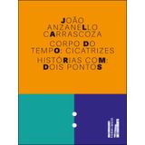 Corpo Do Tempo: Cicatrizes - Vol. 2