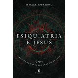 Psiquiatria E Jesus - Thomas Nelson