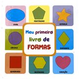 MEU PRIMEIRO LIVRO DE - FORMAS