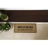 Capacho Vinil Long 2.0 Sinta-se Em Casa 30cmx70cm Kapazi