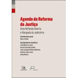 Agenda Da Reforma Da Justiça -  Uma Reflexão Aberta E Alargada Do Judiciário