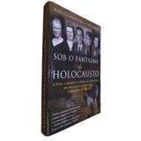 Livro Sob O Fantasma Do Holocausto Rebecca Boehling E Uta Larkey A Vida, A Morte E A Perda De Identidade De Uma Família