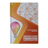 Livro Educação E Gestão Financeira: Coisas Ninguém Te Conta
