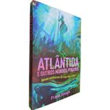 Livro Físico Atlântida E Outros Mundos Perdidos Frank Joseph Novas Evidencias De Segredos Antigos