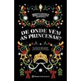 De Onde Vem As Princesas - Minotauro