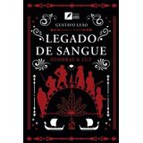 Legado De Sangue - Sombras &amp; Luz