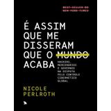 É Assim Que Me Disseram Que O Mundo Acaba