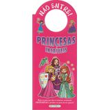 Princesas incríveis: Col. Não entre!