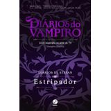 DIÁRIOS DE STEFAN: ESTRIPADOR (VOL. 4)