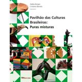 PAVILHAO DAS CULTURAS BRASILEIRAS - PURAS MISTURAS