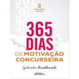 365 Dias De Motivação Concurseira - 3ª Ed - 2024