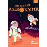 Juju quer ser astronauta