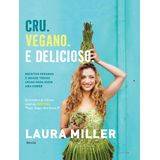 Cru. Vegano. E delicioso