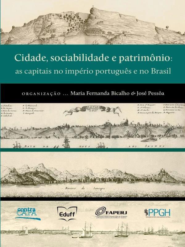 Cidade, Sociabilidade E Patrimônio - As Capitais No Império Português E ...