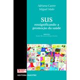 SUS: ressignificando a promoção da saúde