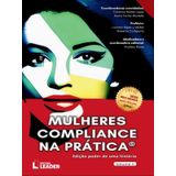 Mulheres Compliance Na Prática - Edição Poder De Uma História - Vol. 2