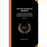 God The Teacher Of Mankind