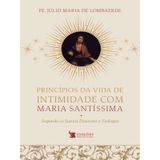 Princípios Da Vida De Intimidade Com Maria Santíssima