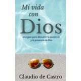 Vida Com Deus Guia Para Descobrir A Existência