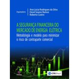 A Segurança Financeira Do Mercado De Energia Elétrica